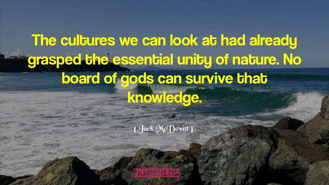 Jack McDevitt Quotes: The cultures we can look