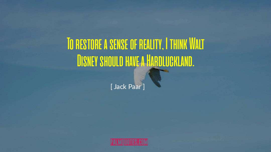 Jack Paar Quotes: To restore a sense of