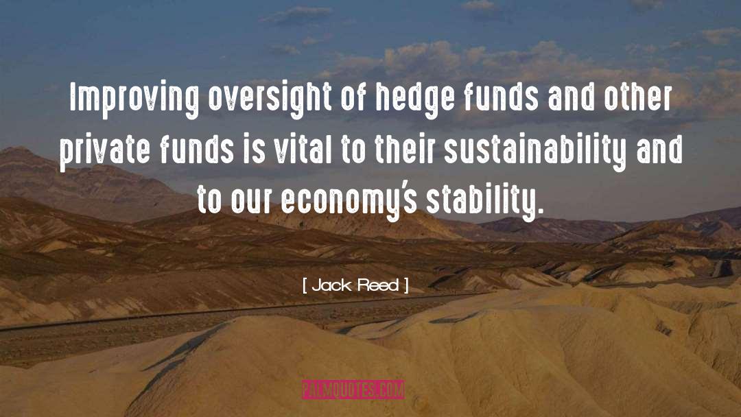 Jack Reed Quotes: Improving oversight of hedge funds