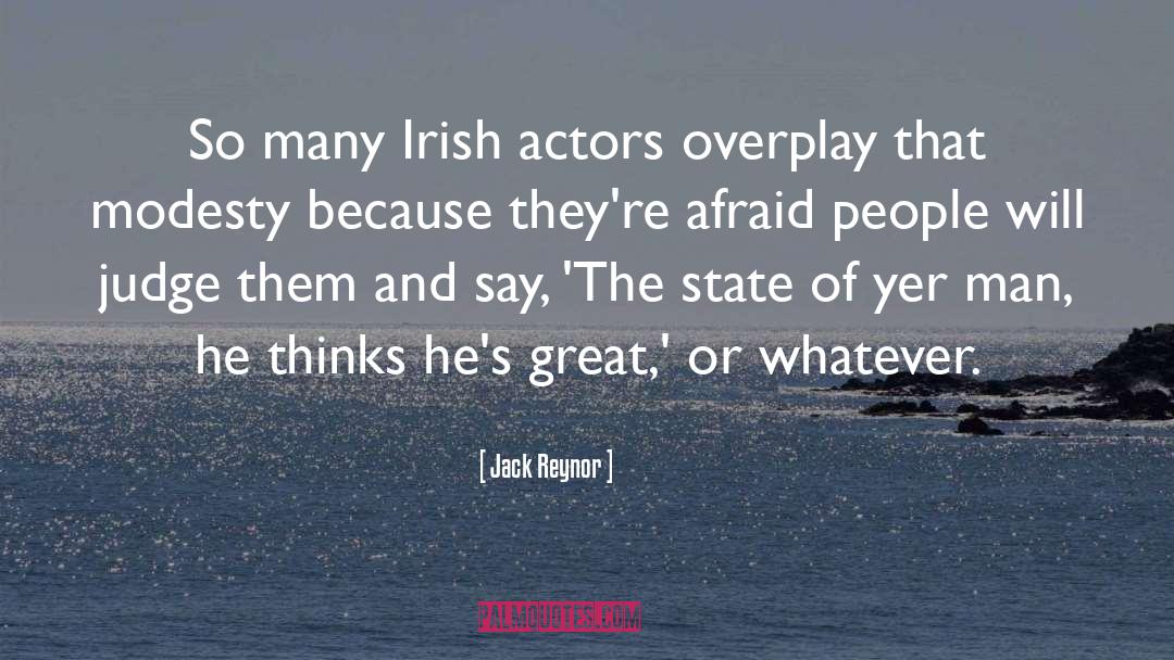 Jack Reynor Quotes: So many Irish actors overplay