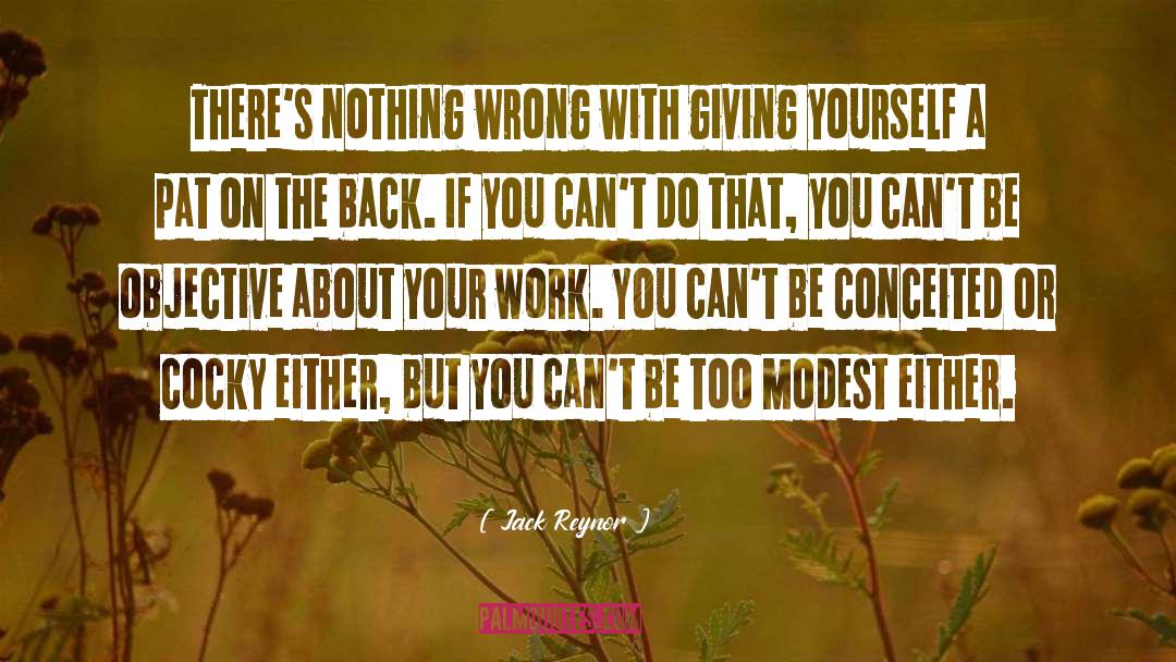 Jack Reynor Quotes: There's nothing wrong with giving