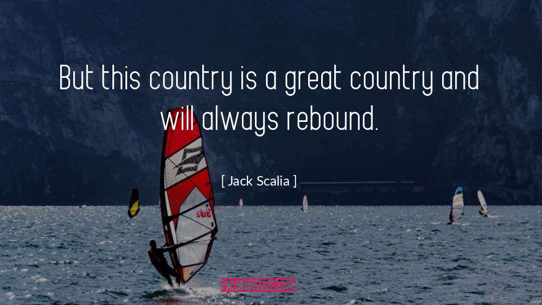 Jack Scalia Quotes: But this country is a