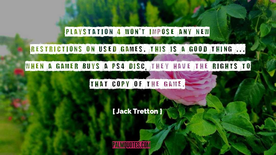 Jack Tretton Quotes: PlayStation 4 won't impose any