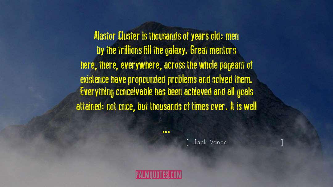 Jack Vance Quotes: Alastor Cluster is thousands of