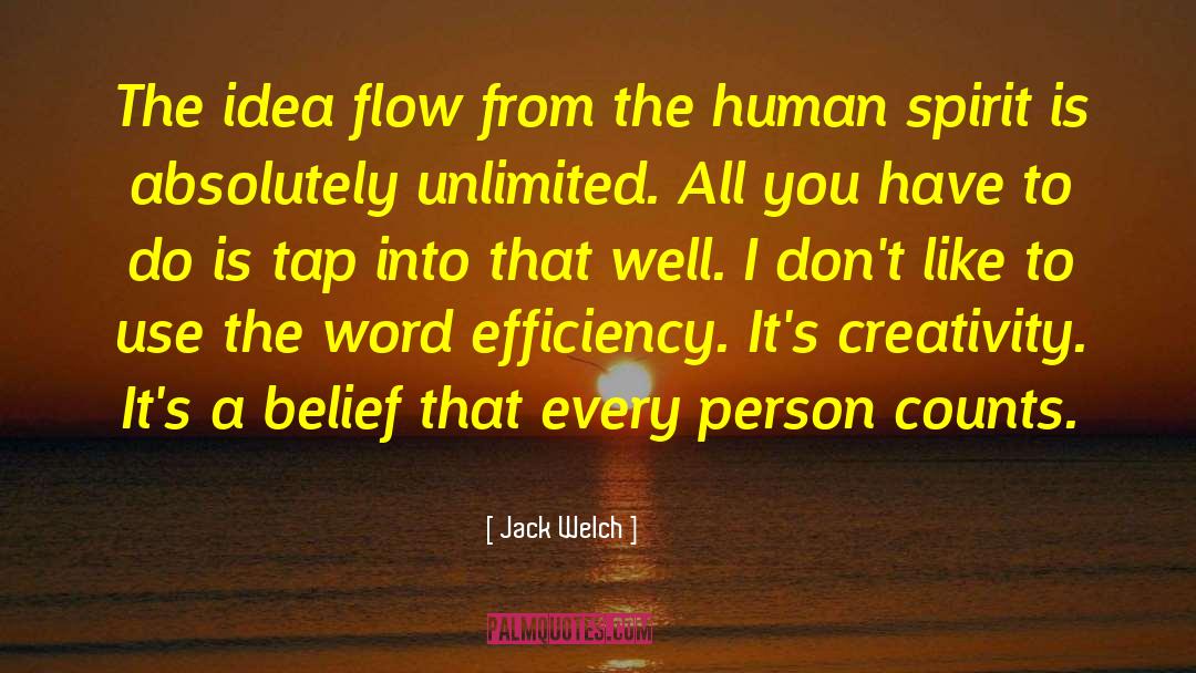 Jack Welch Quotes: The idea flow from the