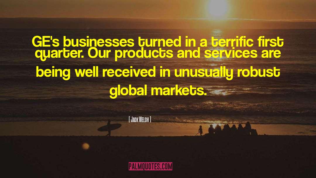 Jack Welch Quotes: GE's businesses turned in a