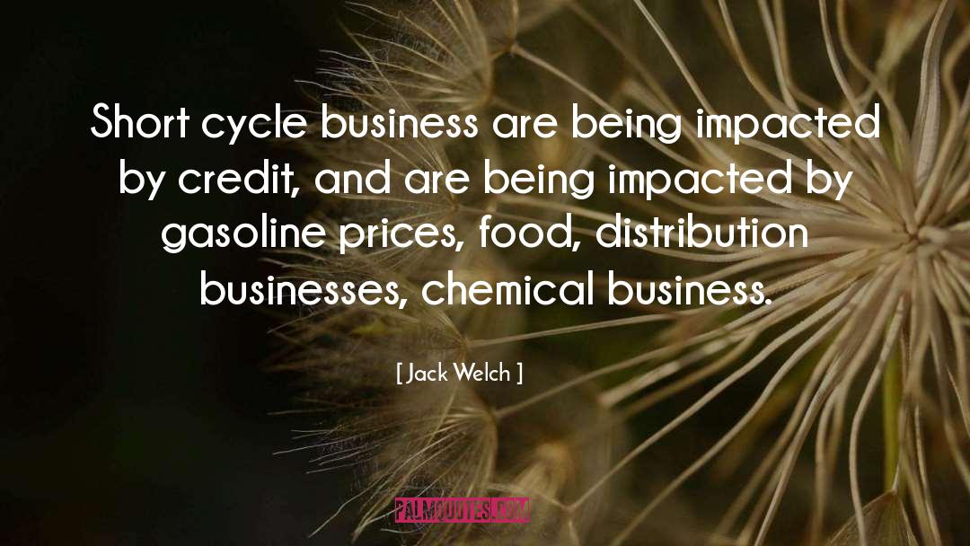 Jack Welch Quotes: Short cycle business are being