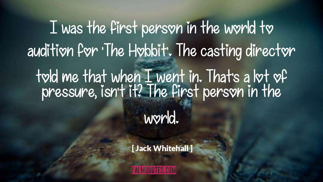 Jack Whitehall Quotes: I was the first person