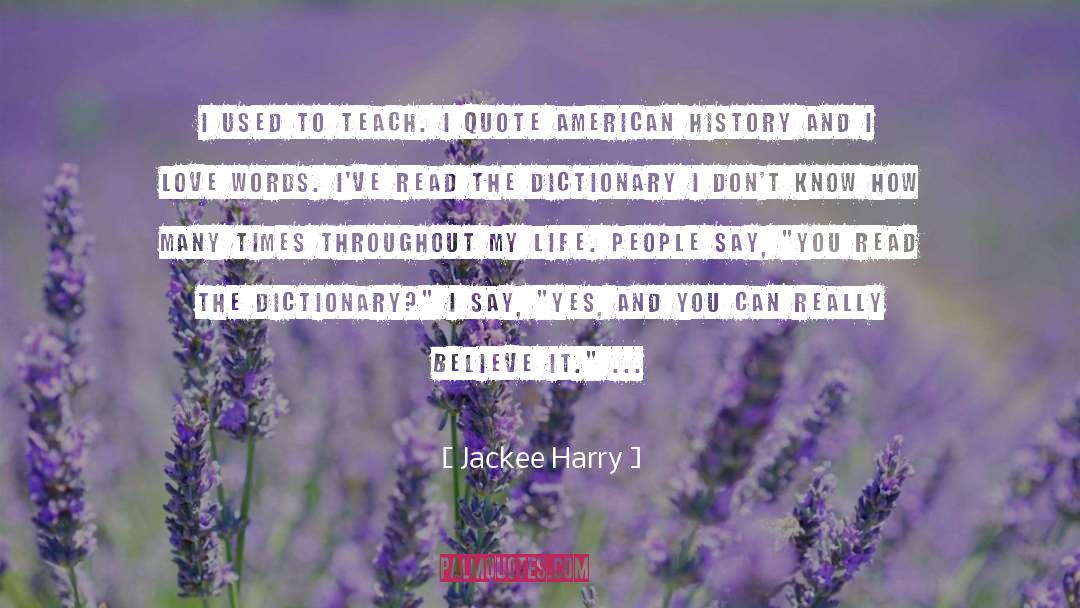 Jackee Harry Quotes: I used to teach. I