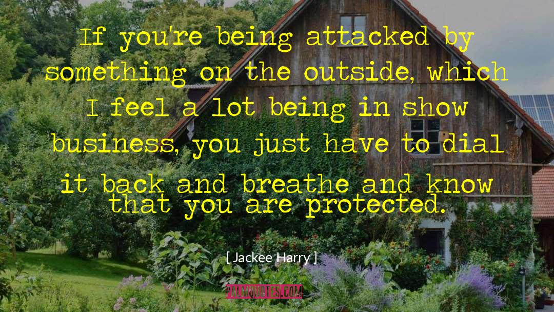 Jackee Harry Quotes: If you're being attacked by