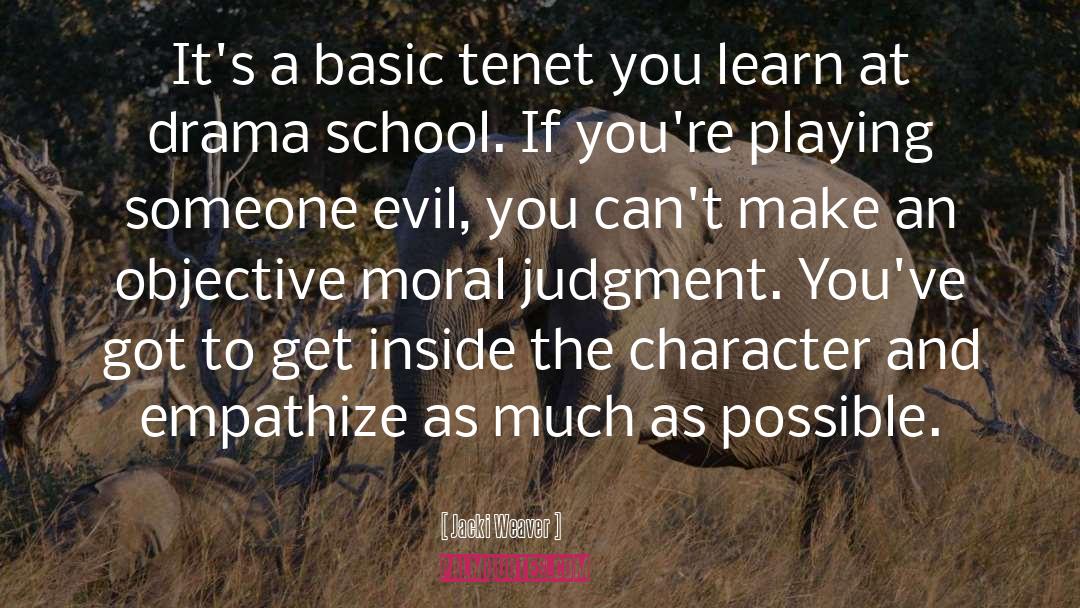 Jacki Weaver Quotes: It's a basic tenet you