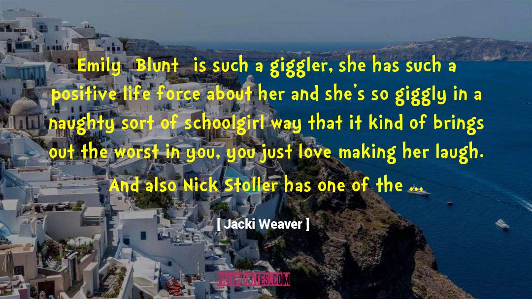 Jacki Weaver Quotes: Emily [Blunt] is such a