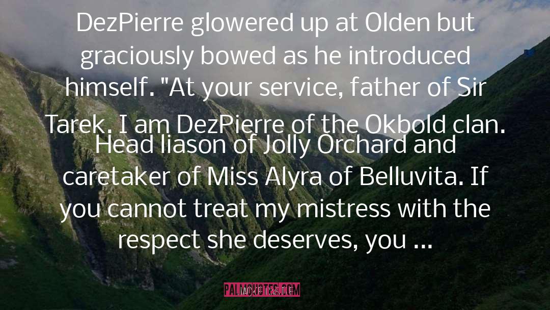 Jackie Castle Quotes: DezPierre glowered up at Olden