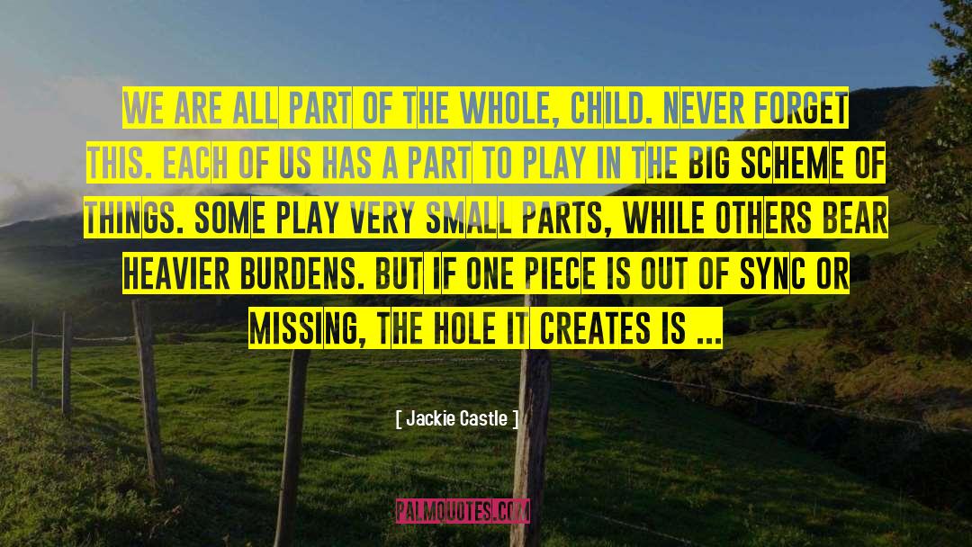 Jackie Castle Quotes: We are all part of