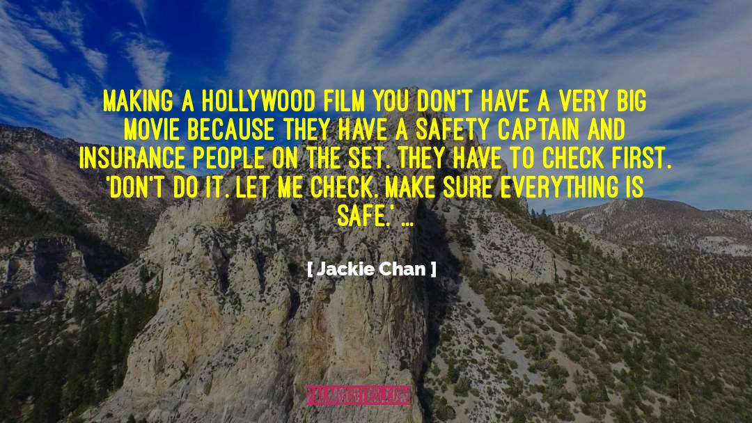 Jackie Chan Quotes: Making a Hollywood film you