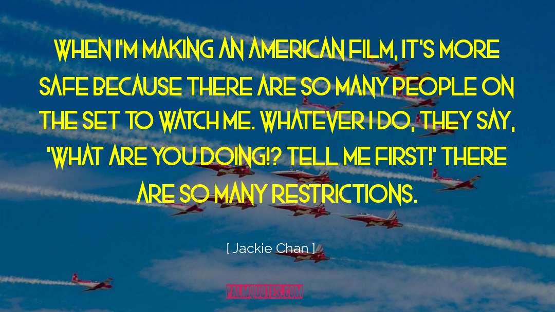 Jackie Chan Quotes: When I'm making an American