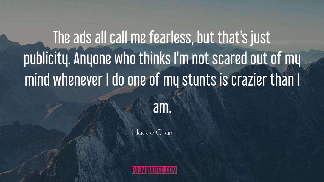 Jackie Chan Quotes: The ads all call me