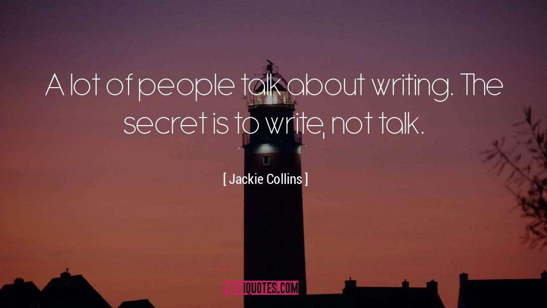 Jackie Collins Quotes: A lot of people talk