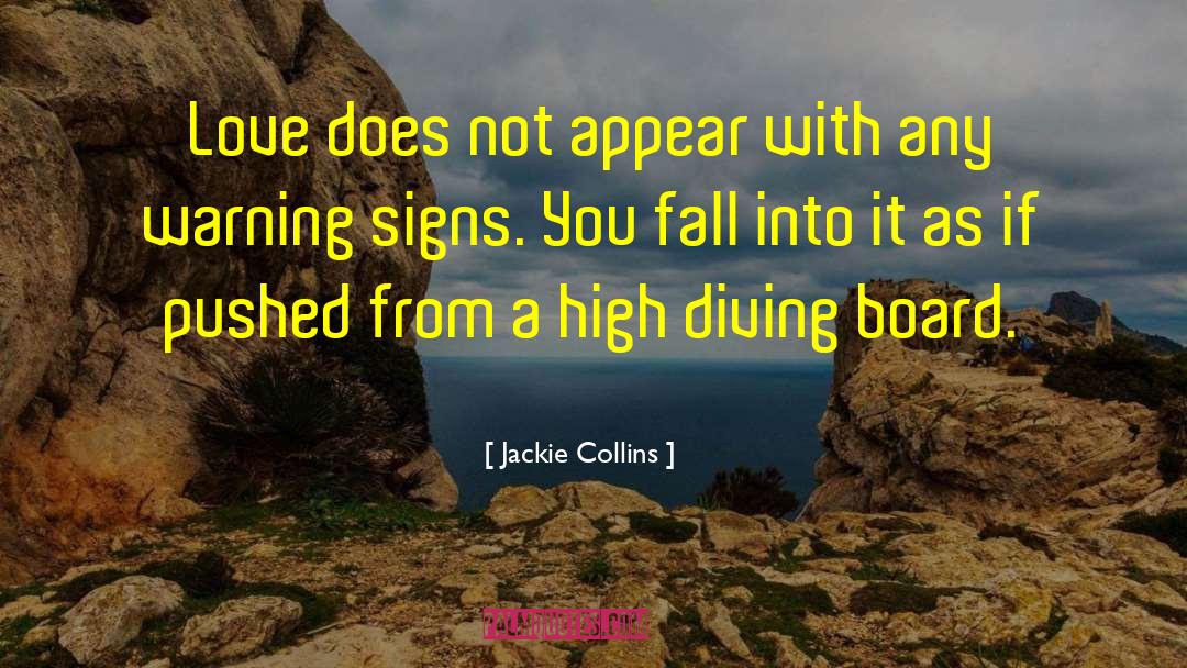 Jackie Collins Quotes: Love does not appear with