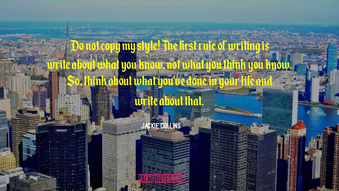 Jackie Collins Quotes: Do not copy my style!