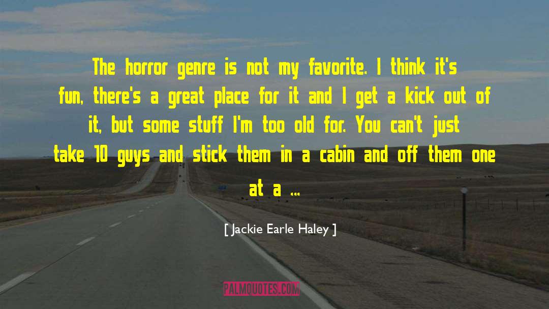 Jackie Earle Haley Quotes: The horror genre is not