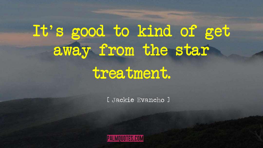 Jackie Evancho Quotes: It's good to kind of