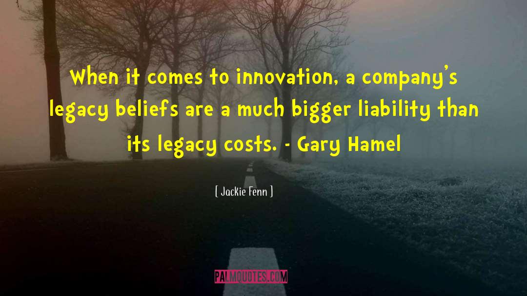 Jackie Fenn Quotes: When it comes to innovation,