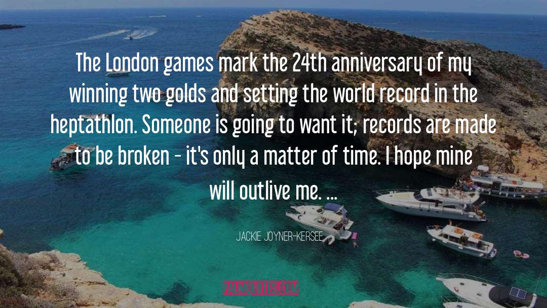 Jackie Joyner-Kersee Quotes: The London games mark the