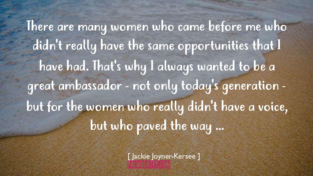 Jackie Joyner-Kersee Quotes: There are many women who