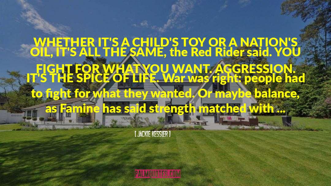 Jackie Kessler Quotes: WHETHER IT'S A CHILD'S TOY