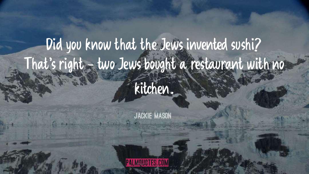 Jackie Mason Quotes: Did you know that the