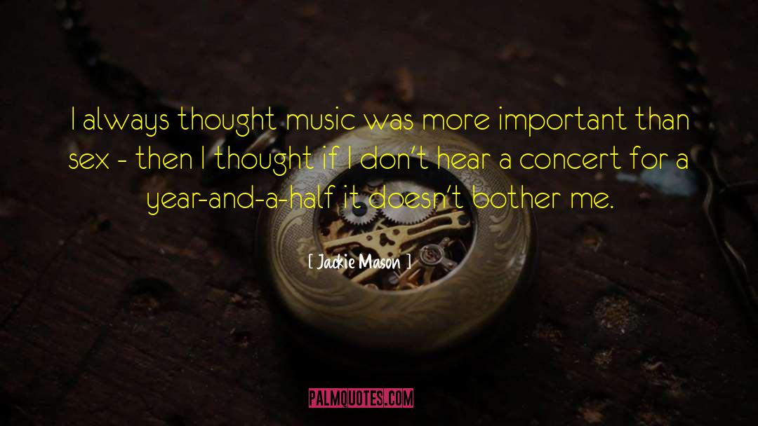 Jackie Mason Quotes: I always thought music was