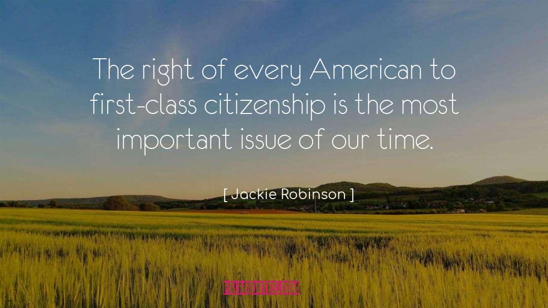 Jackie Robinson Quotes: The right of every American