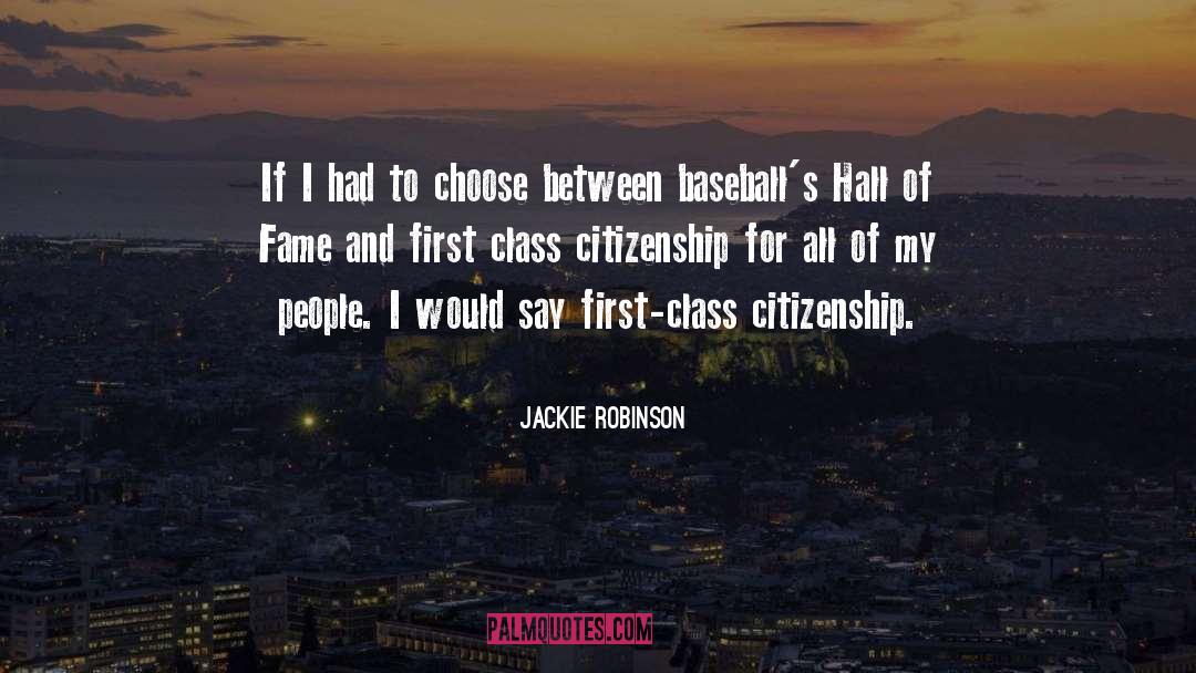 Jackie Robinson Quotes: If I had to choose