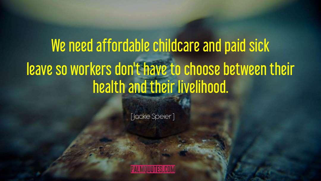 Jackie Speier Quotes: We need affordable childcare and