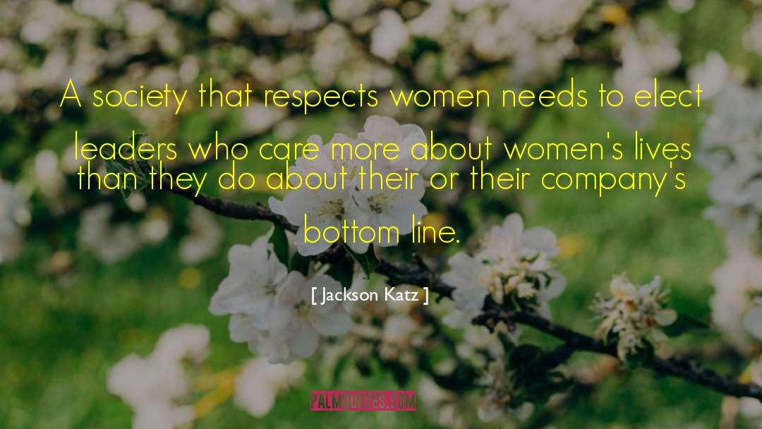 Jackson Katz Quotes: A society that respects women