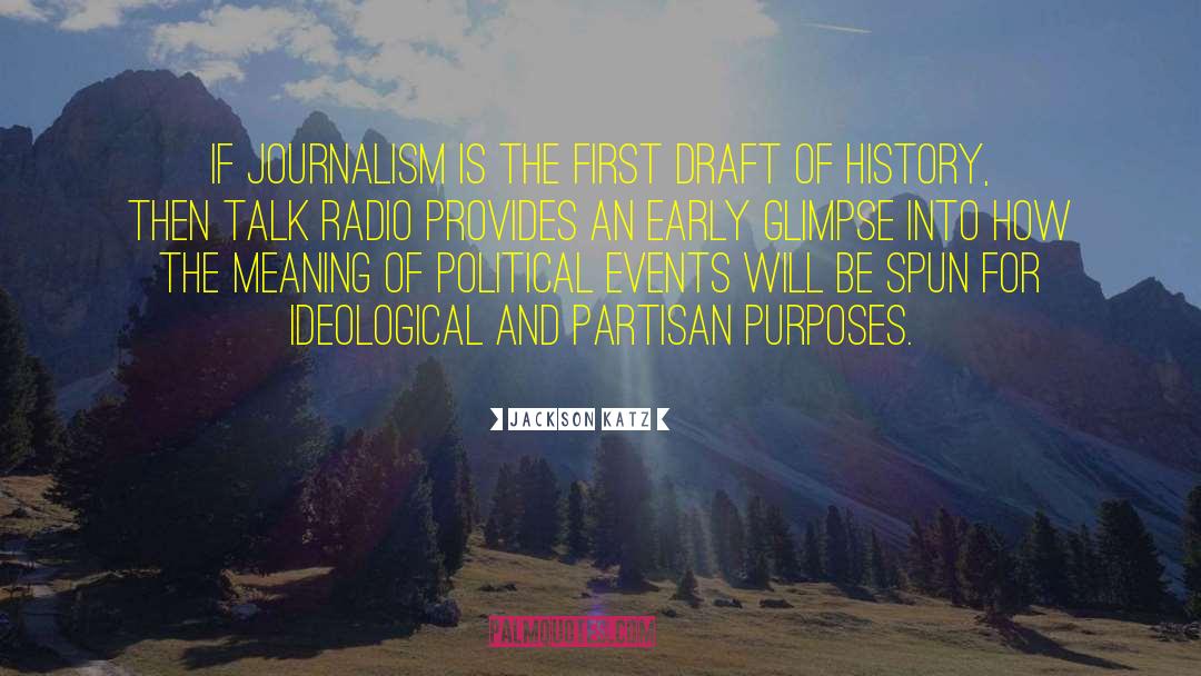 Jackson Katz Quotes: If journalism is the first