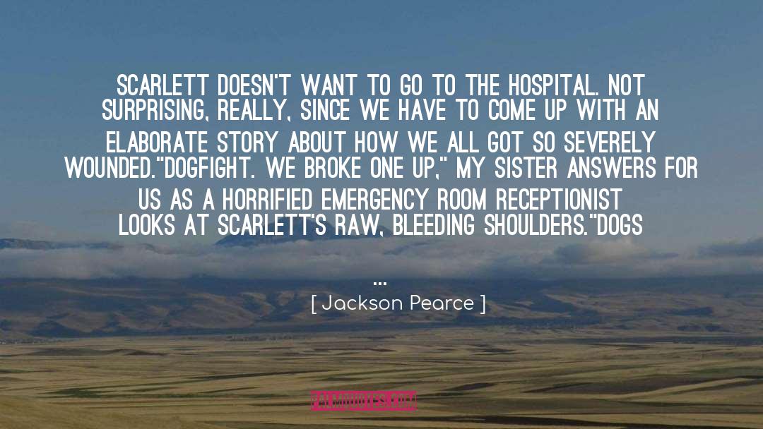 Jackson Pearce Quotes: Scarlett doesn't want to go