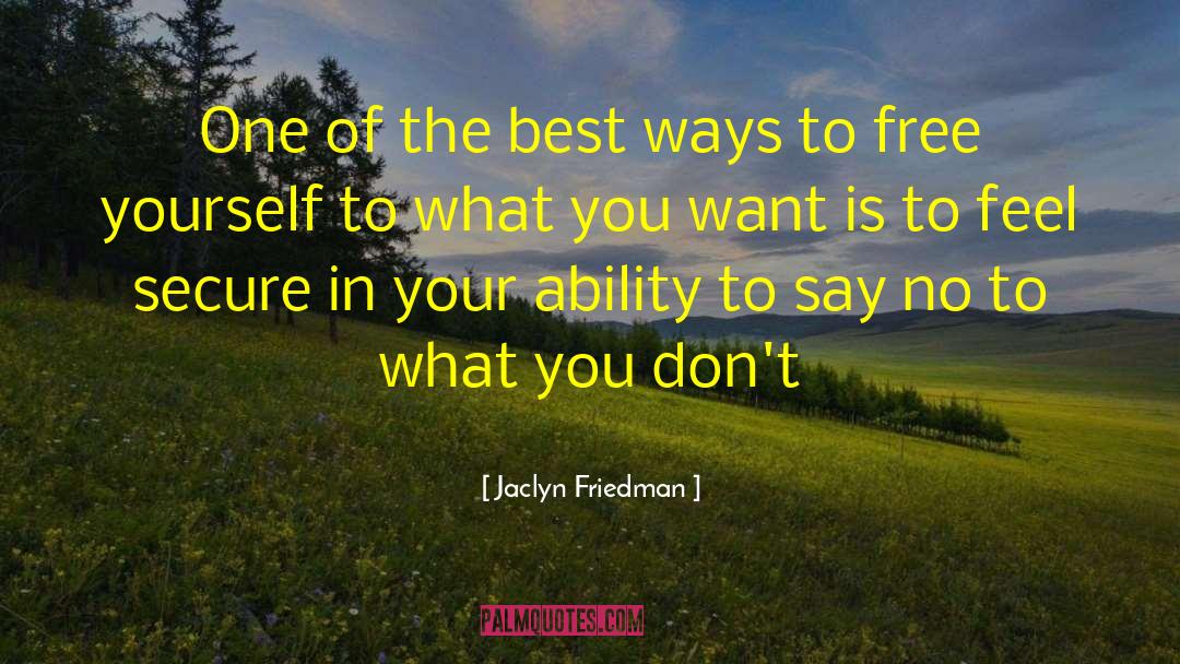 Jaclyn Friedman Quotes: One of the best ways