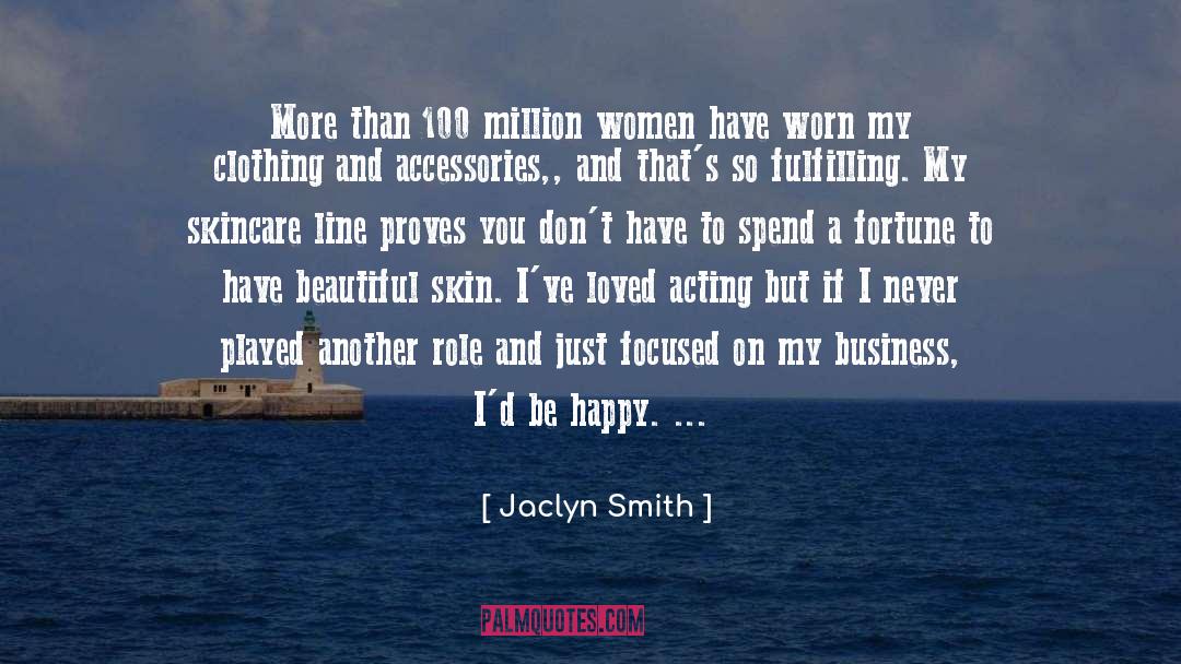 Jaclyn Smith Quotes: More than 100 million women