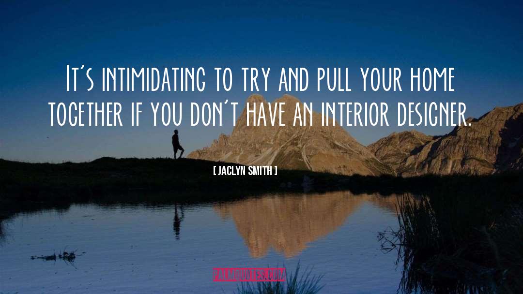 Jaclyn Smith Quotes: It's intimidating to try and