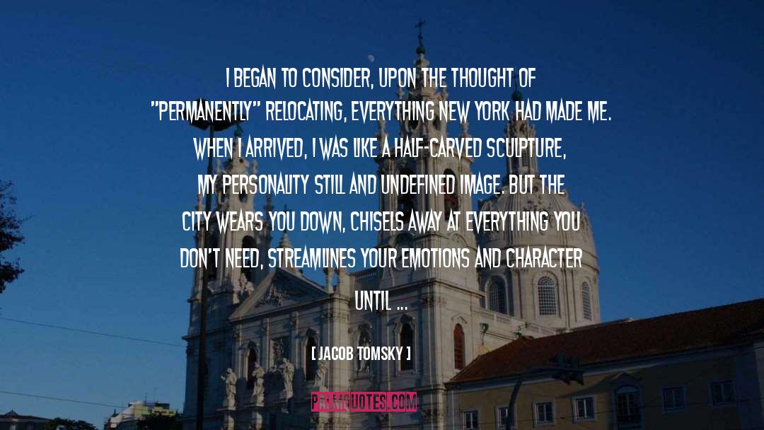 Jacob Tomsky Quotes: I began to consider, upon