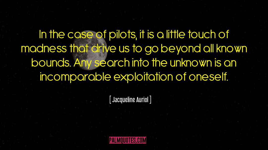 Jacqueline Auriol Quotes: In the case of pilots,