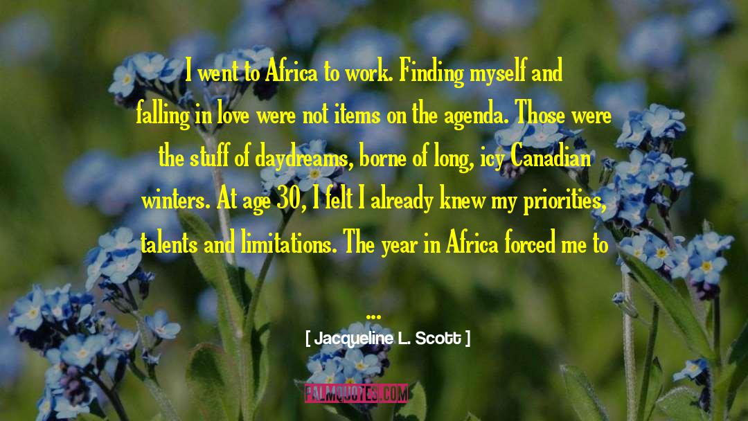 Jacqueline L. Scott Quotes: I went to Africa to