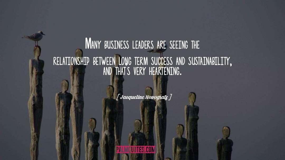 Jacqueline Novogratz Quotes: Many business leaders are seeing