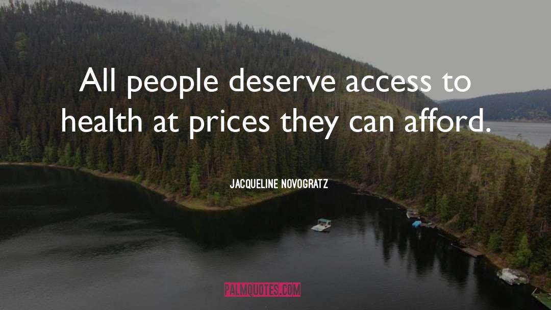 Jacqueline Novogratz Quotes: All people deserve access to