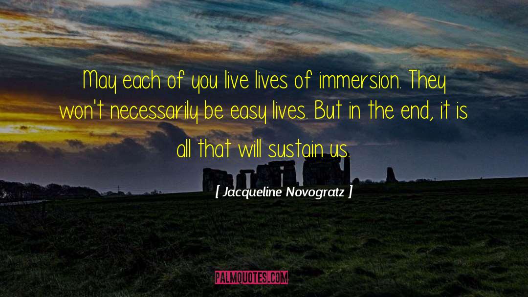 Jacqueline Novogratz Quotes: May each of you live