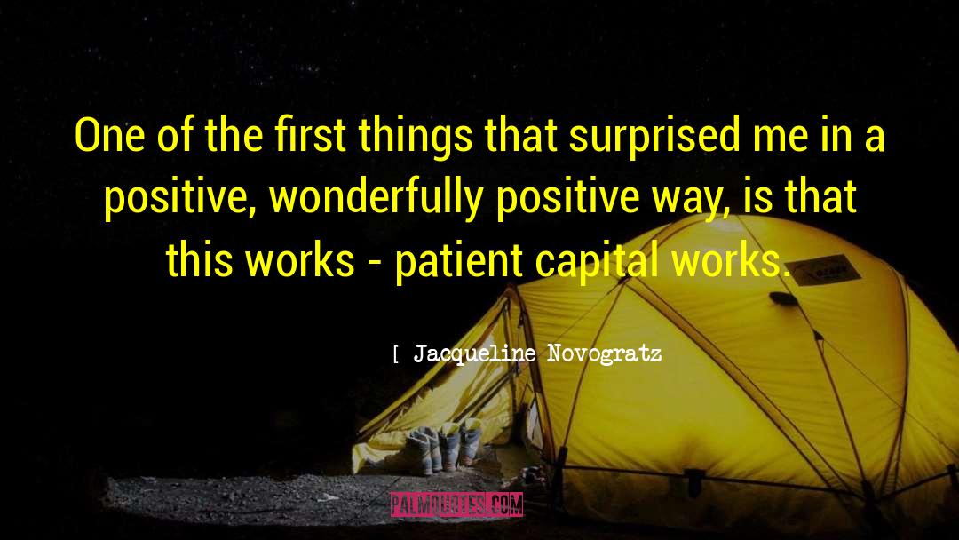 Jacqueline Novogratz Quotes: One of the first things