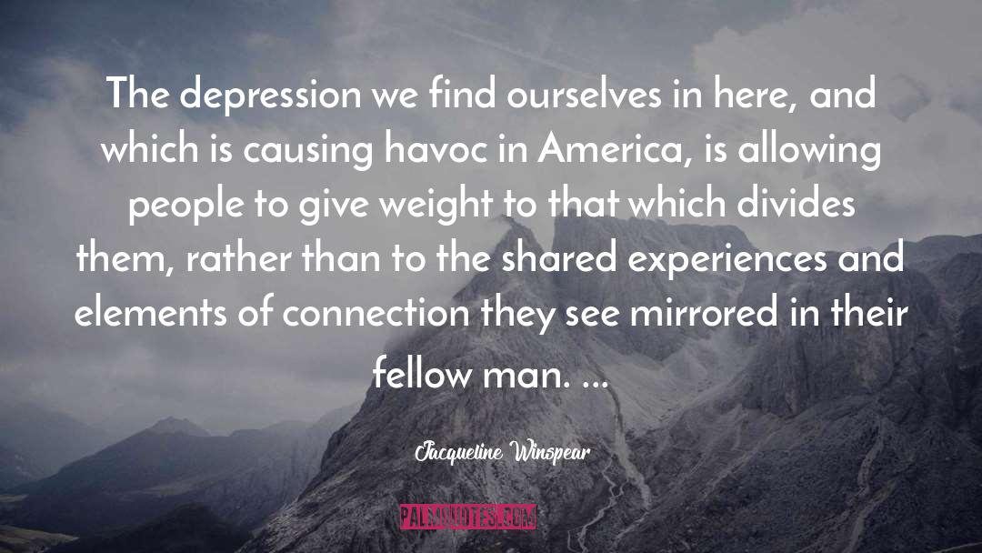 Jacqueline Winspear Quotes: The depression we find ourselves