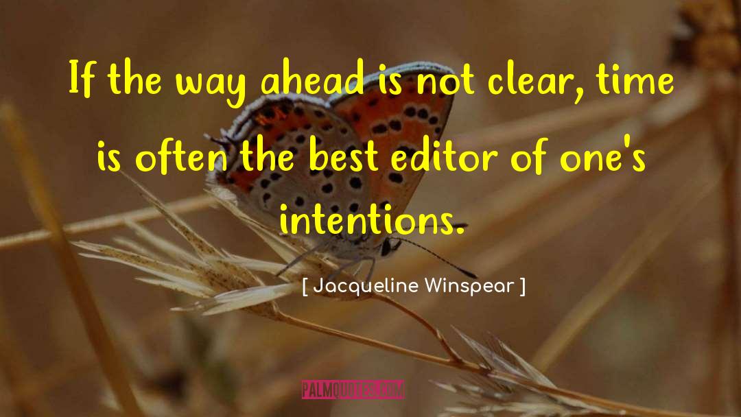 Jacqueline Winspear Quotes: If the way ahead is